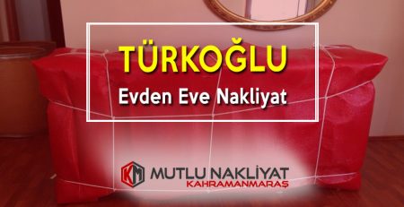 Türkoğlu Evden Eve Nakliyat